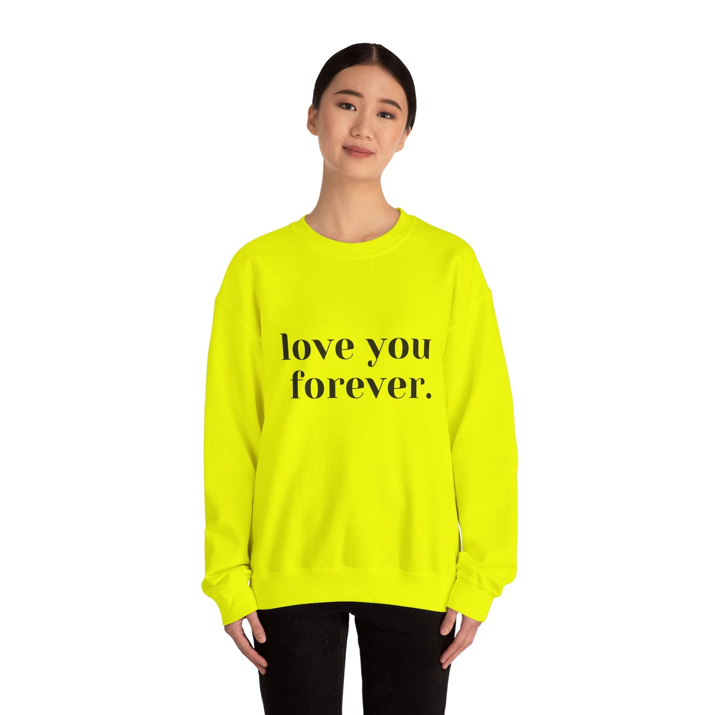 Love You Forever Crewneck Sweatshirt