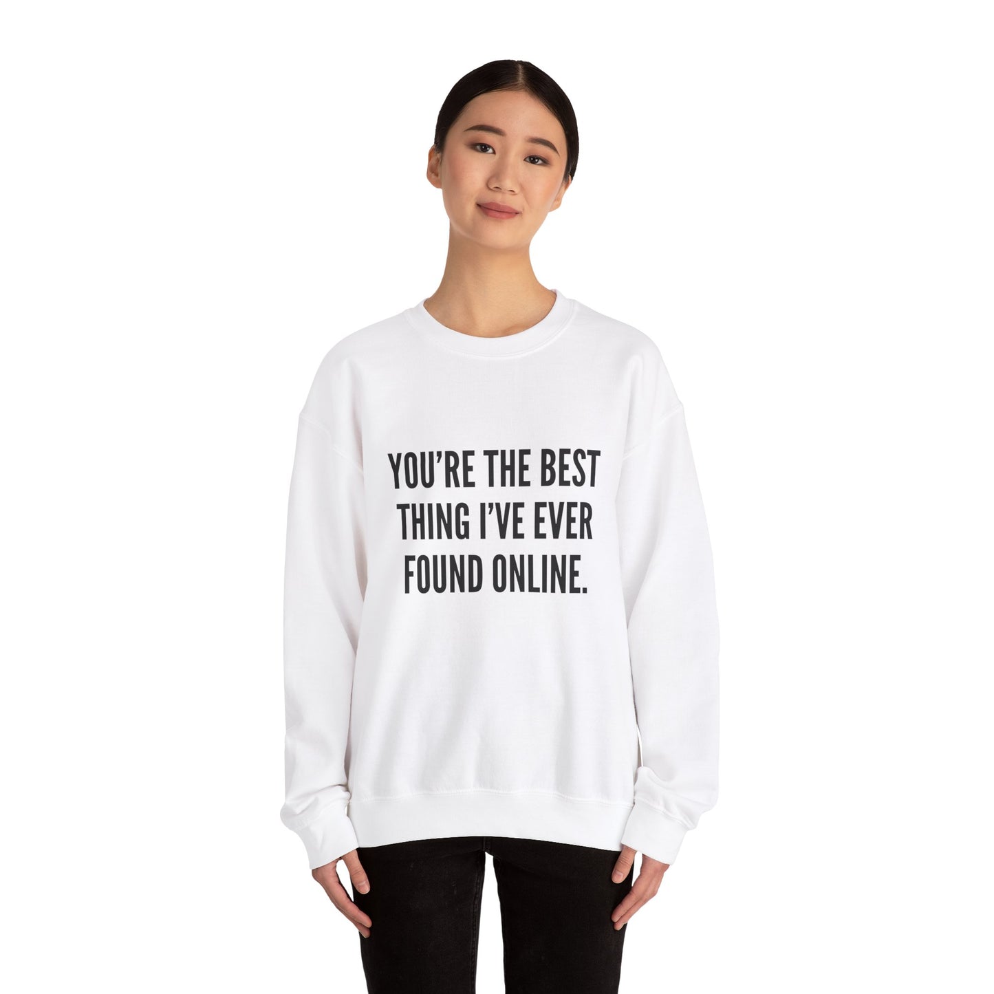 Best Thing I've Found Online Crewneck Sweatshirt