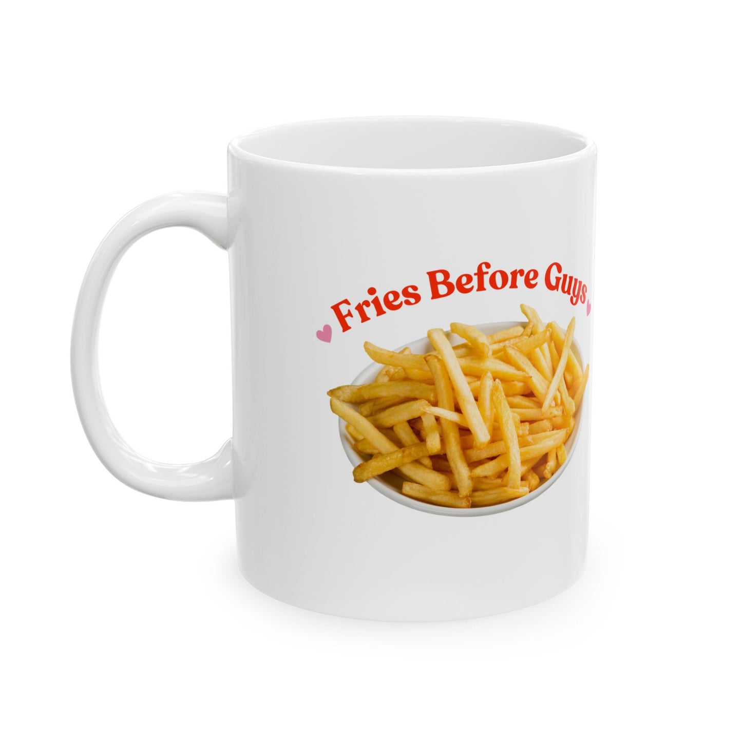 Fries Before Guys Mug