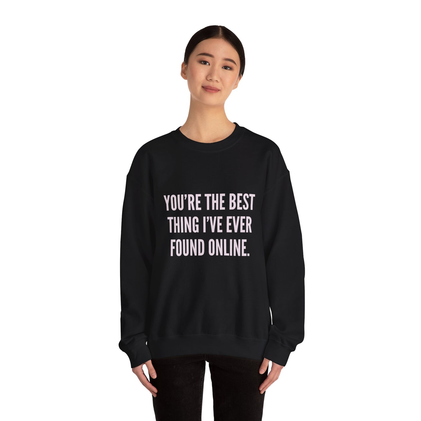 Best Thing I've Found Online Crewneck Sweatshirt