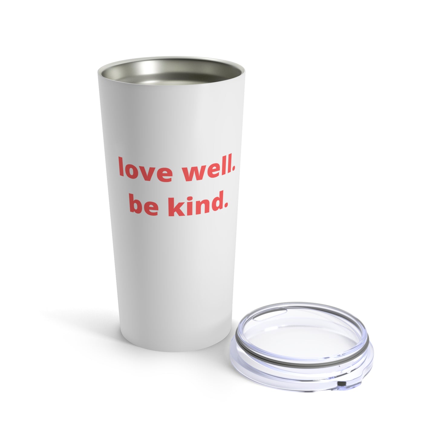 Love Well Be Kind 20oz Tumbler