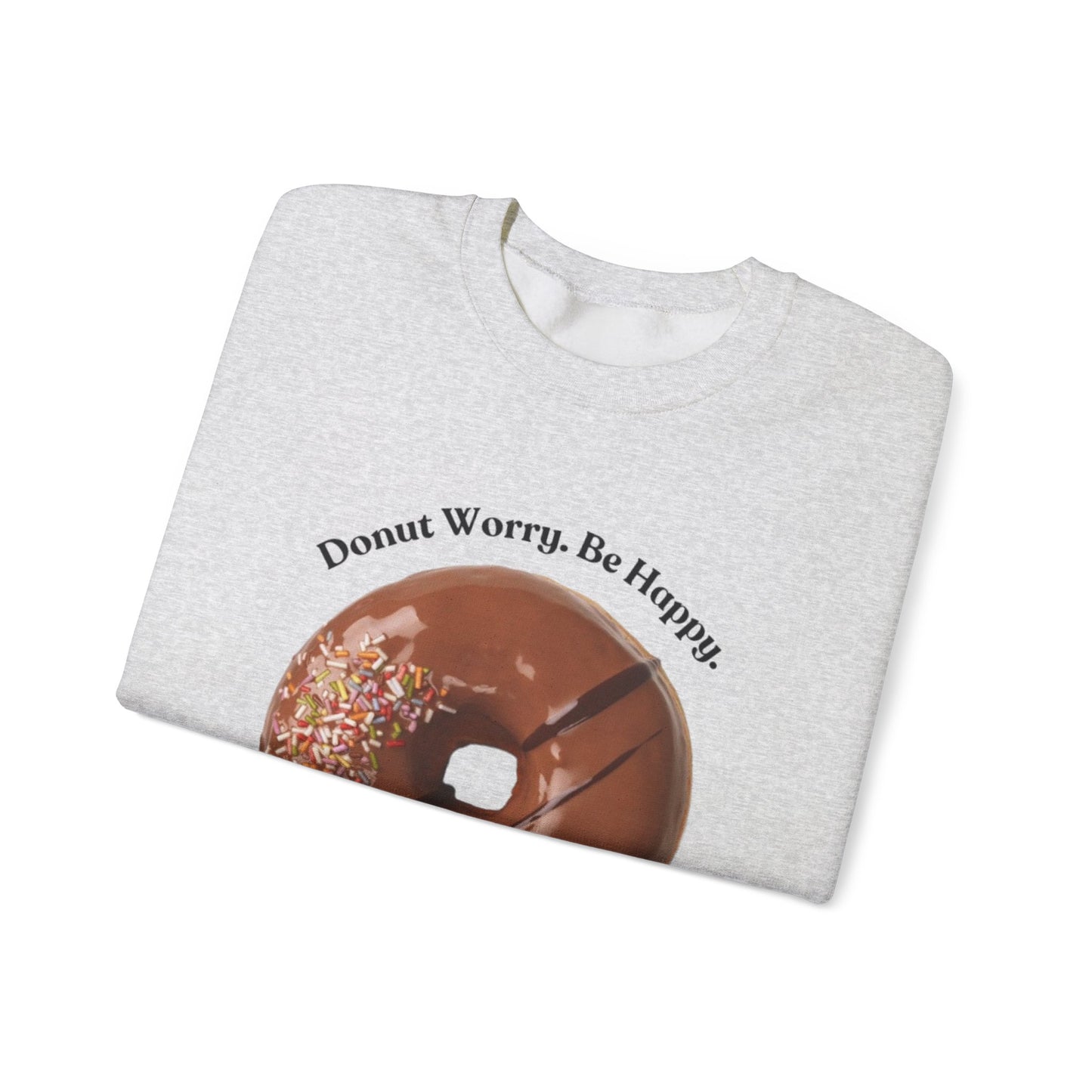 Donut Worry Crewneck Sweatshirt