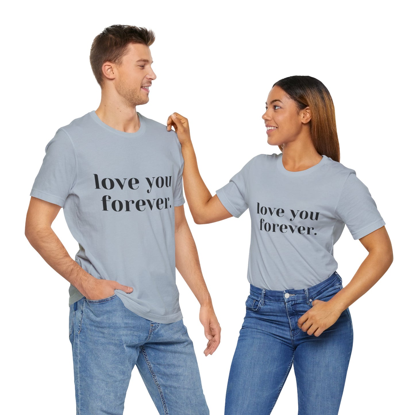 Love You Forever Short Sleeve Jersey Tee