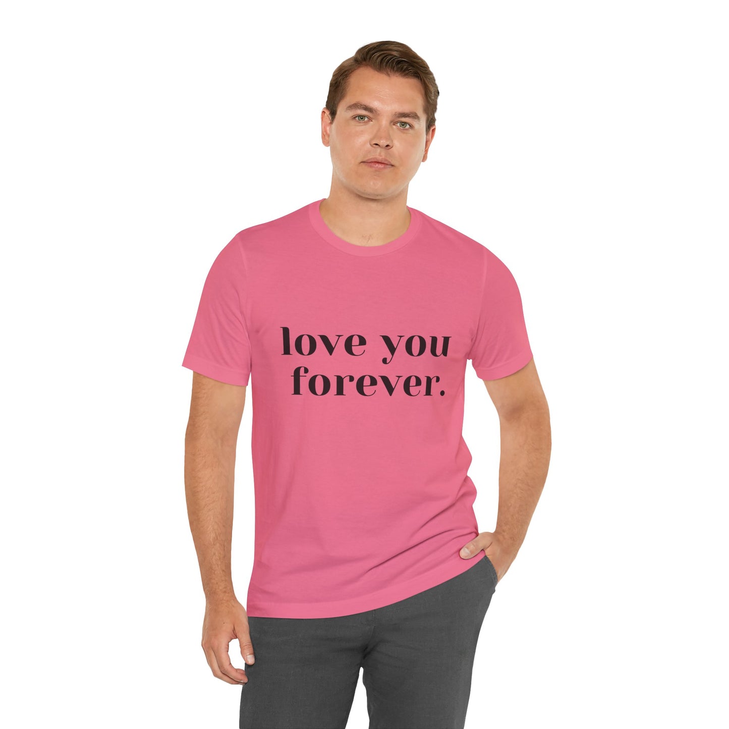 Love You Forever Short Sleeve Jersey Tee