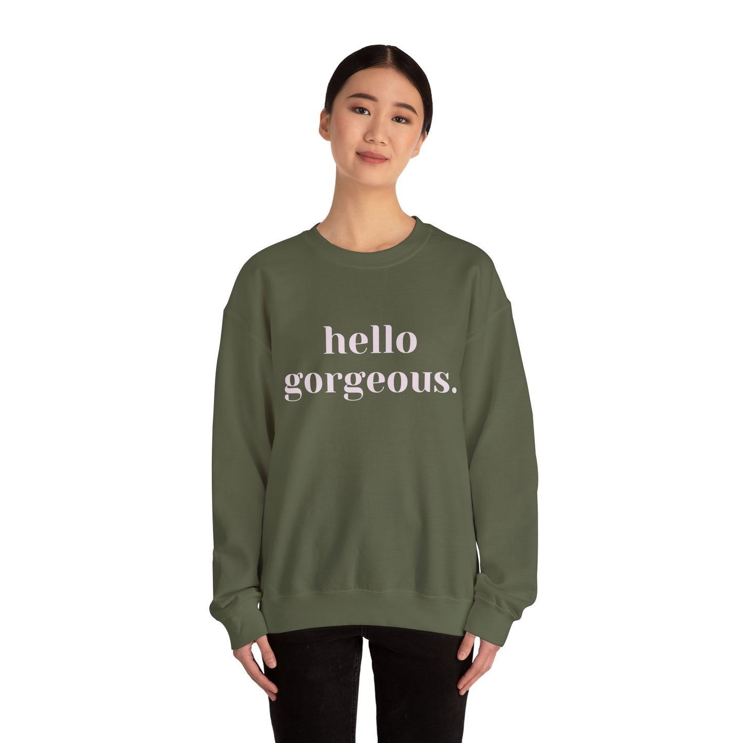 Hello Gorgeous Crewneck Sweatshirt