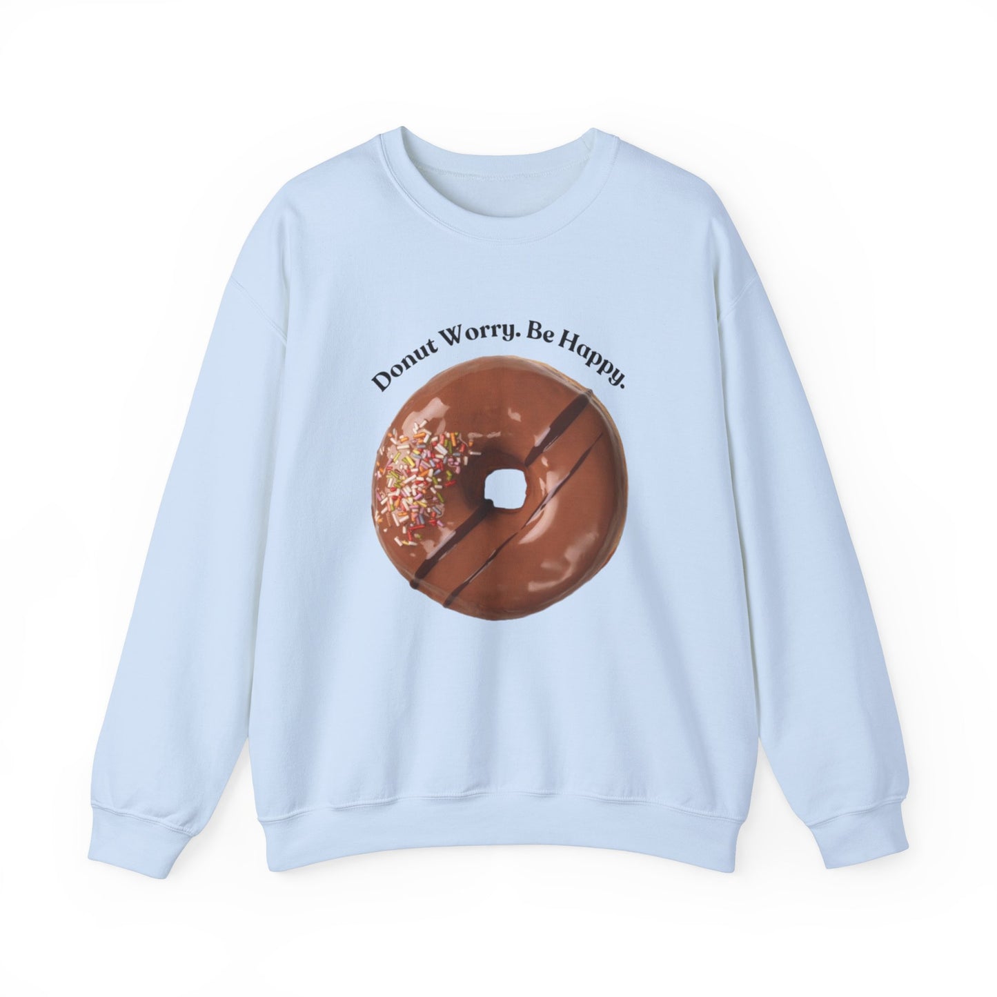 Donut Worry Crewneck Sweatshirt