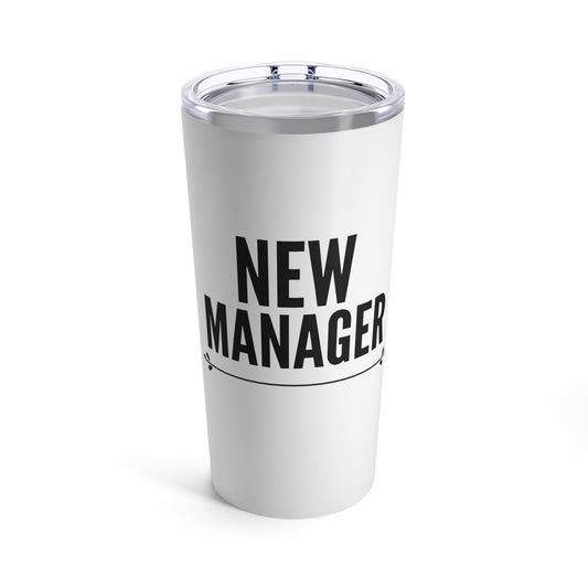 New Manager 20oz Tumbler