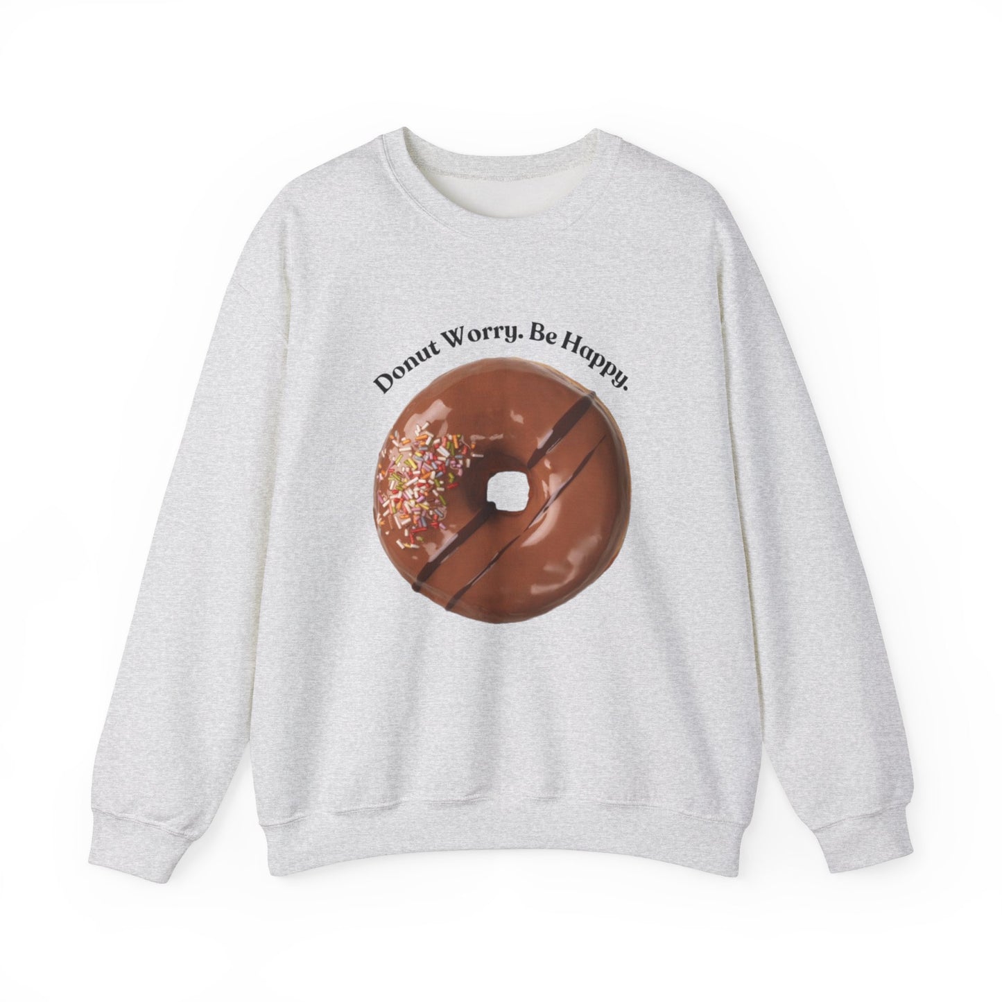 Donut Worry Crewneck Sweatshirt