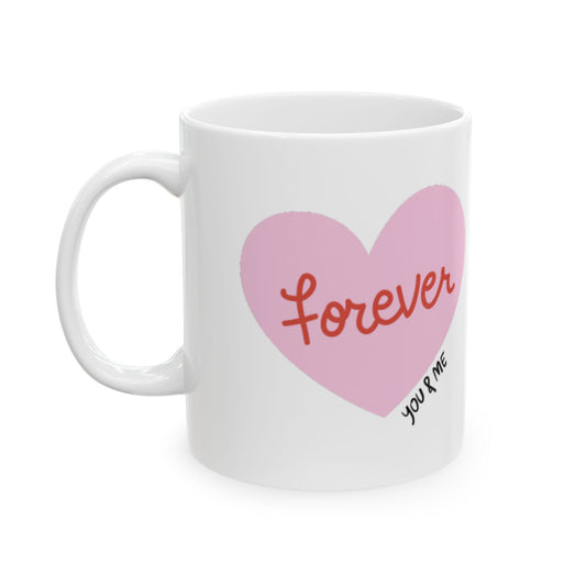 Forever You & Me Mug