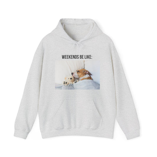 Weekends Hooded Sweatshirt