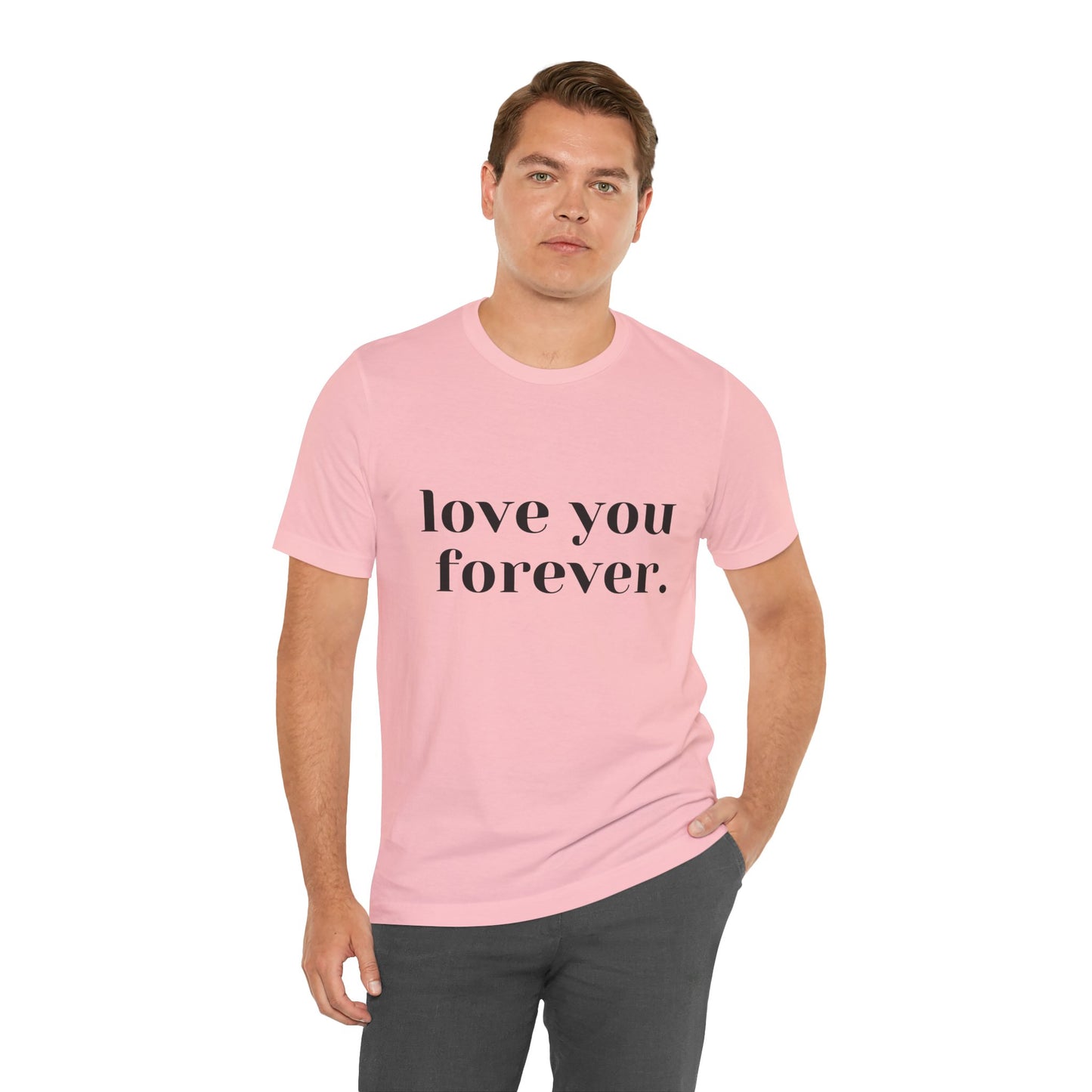 Love You Forever Short Sleeve Jersey Tee