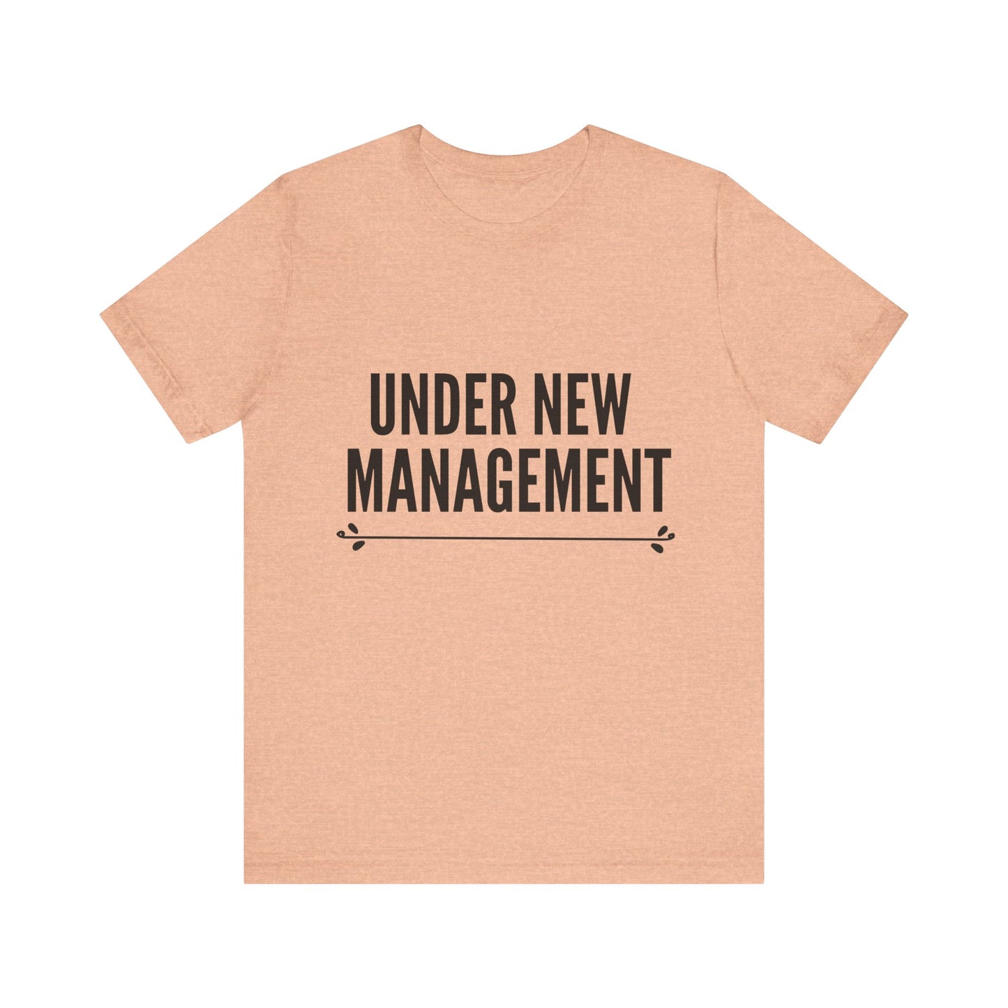 Under New Management Short Sleeve Tee