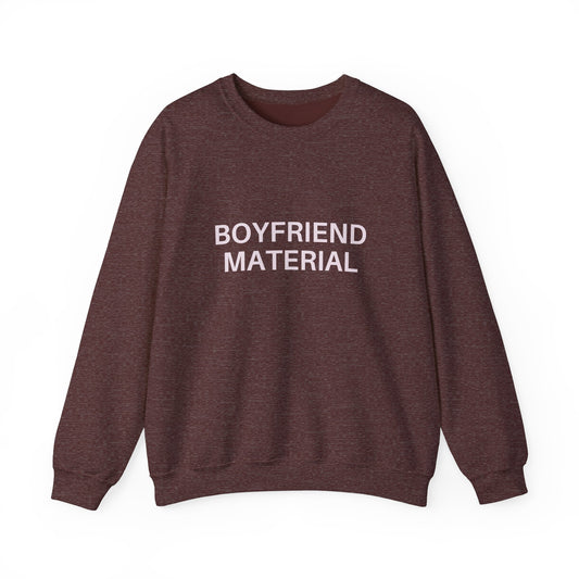 Boyfriend Material Crewneck Sweatshirt