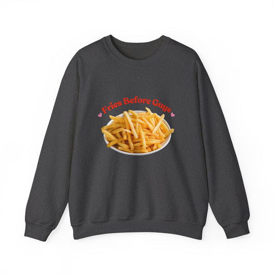 Fries Before Guys Crewneck Sweatshirt