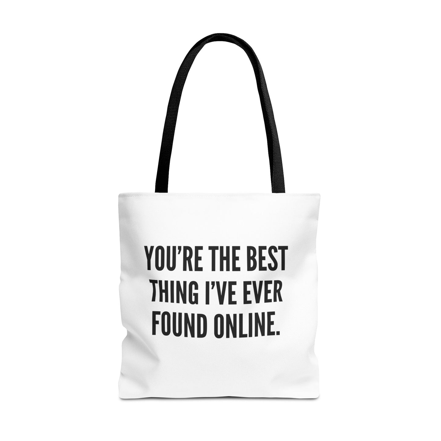 Best Thing I've Found Online Tote Bag