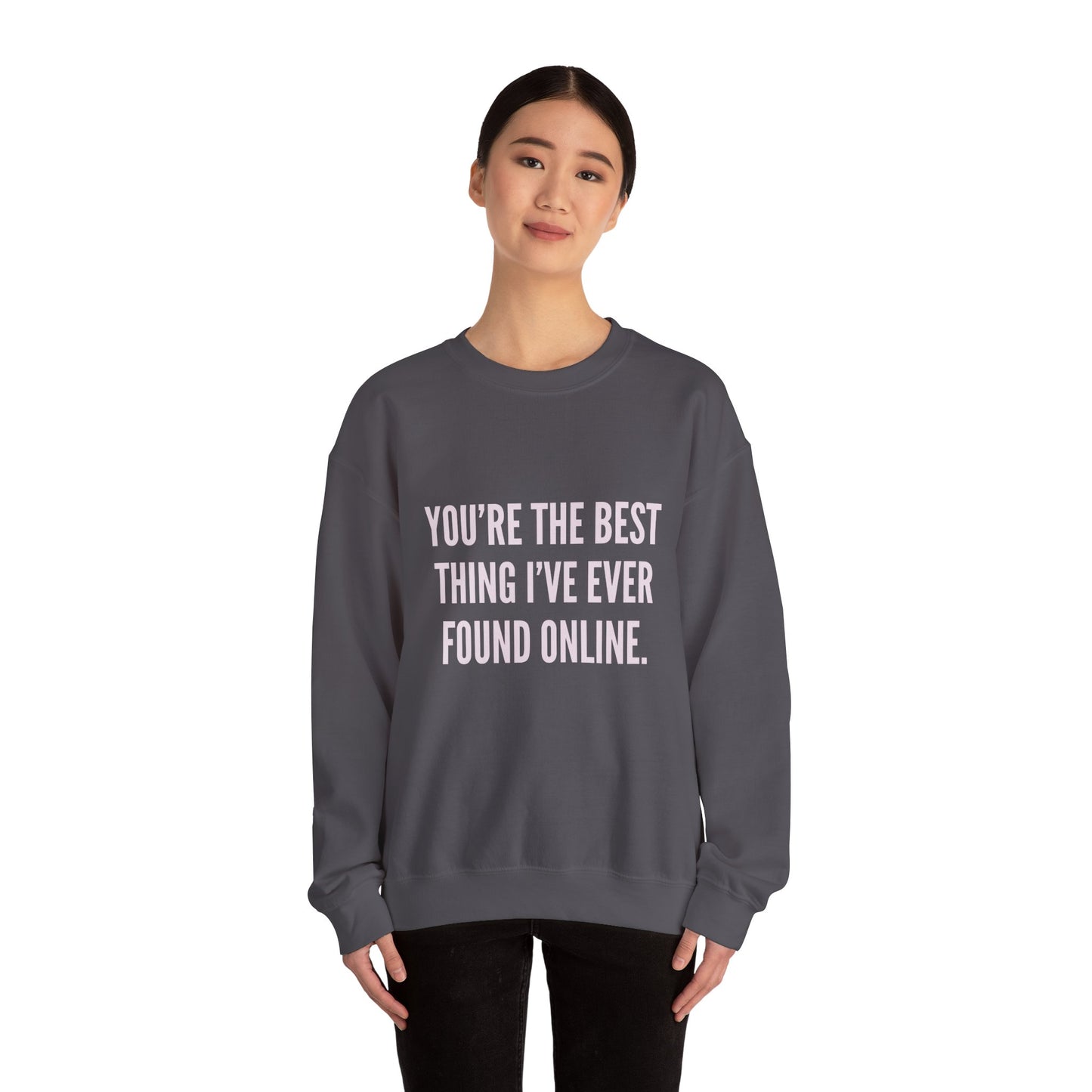 Best Thing I've Found Online Crewneck Sweatshirt