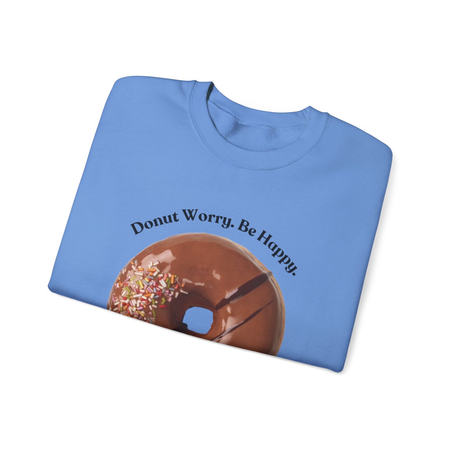 Donut Worry Crewneck Sweatshirt