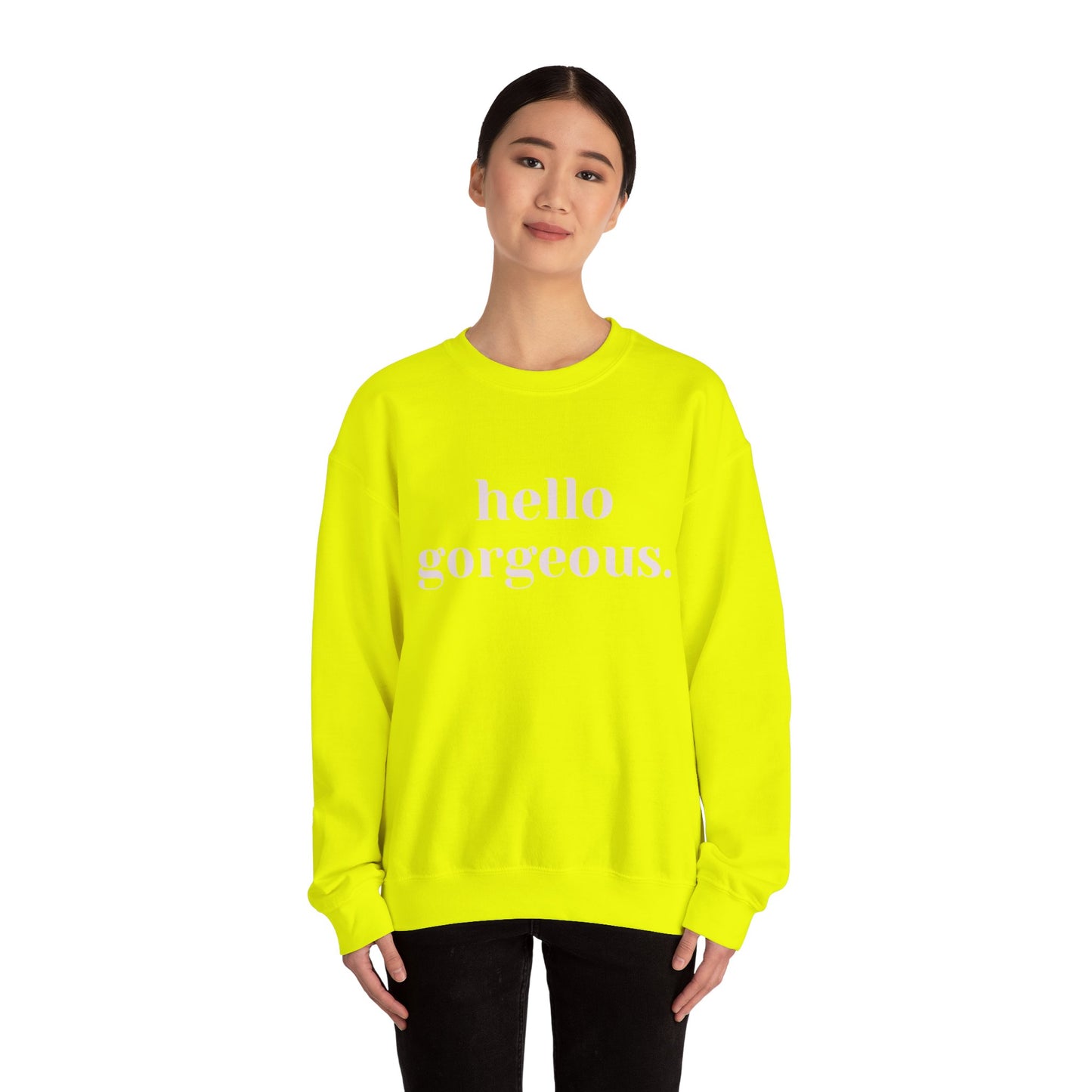 Hello Gorgeous Crewneck Sweatshirt