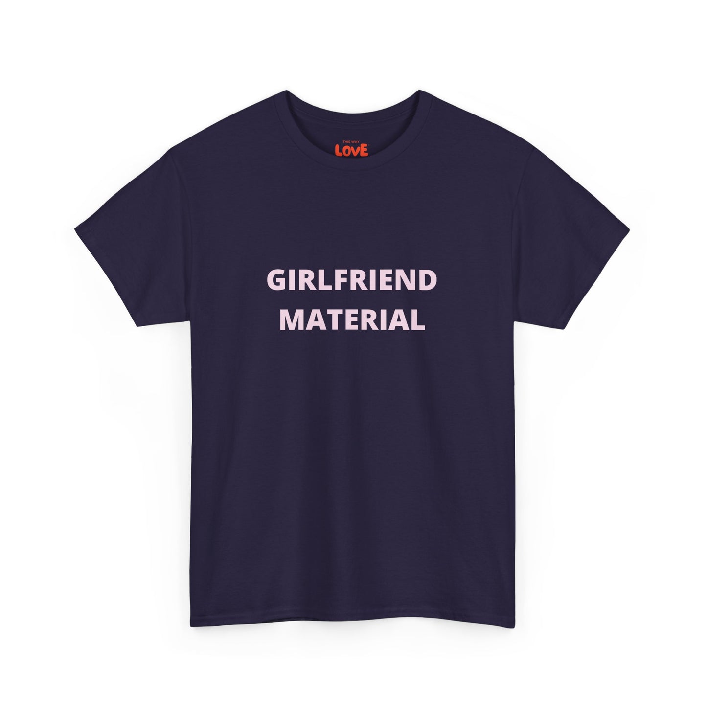 Girlfriend Material Cotton Tee