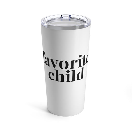 Favorite Child 20oz Tumbler