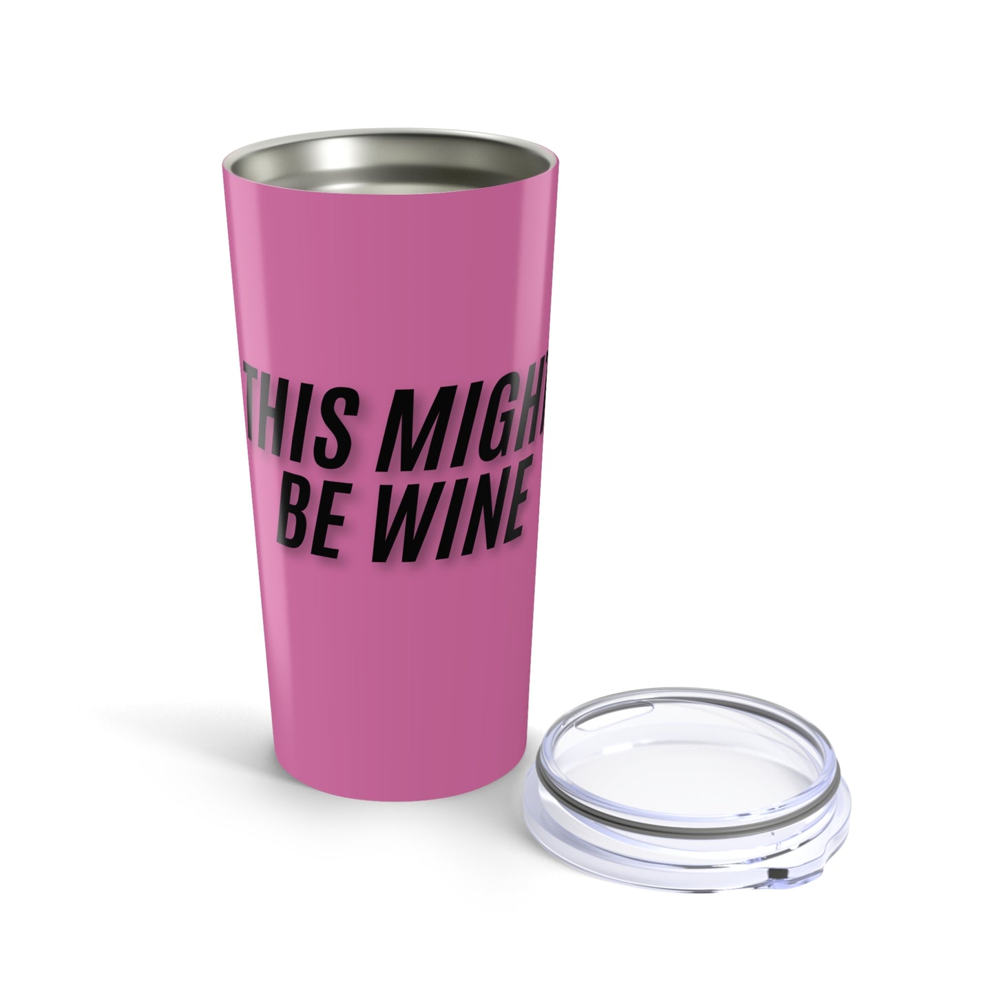 This Might be Wine 20oz Tumbler