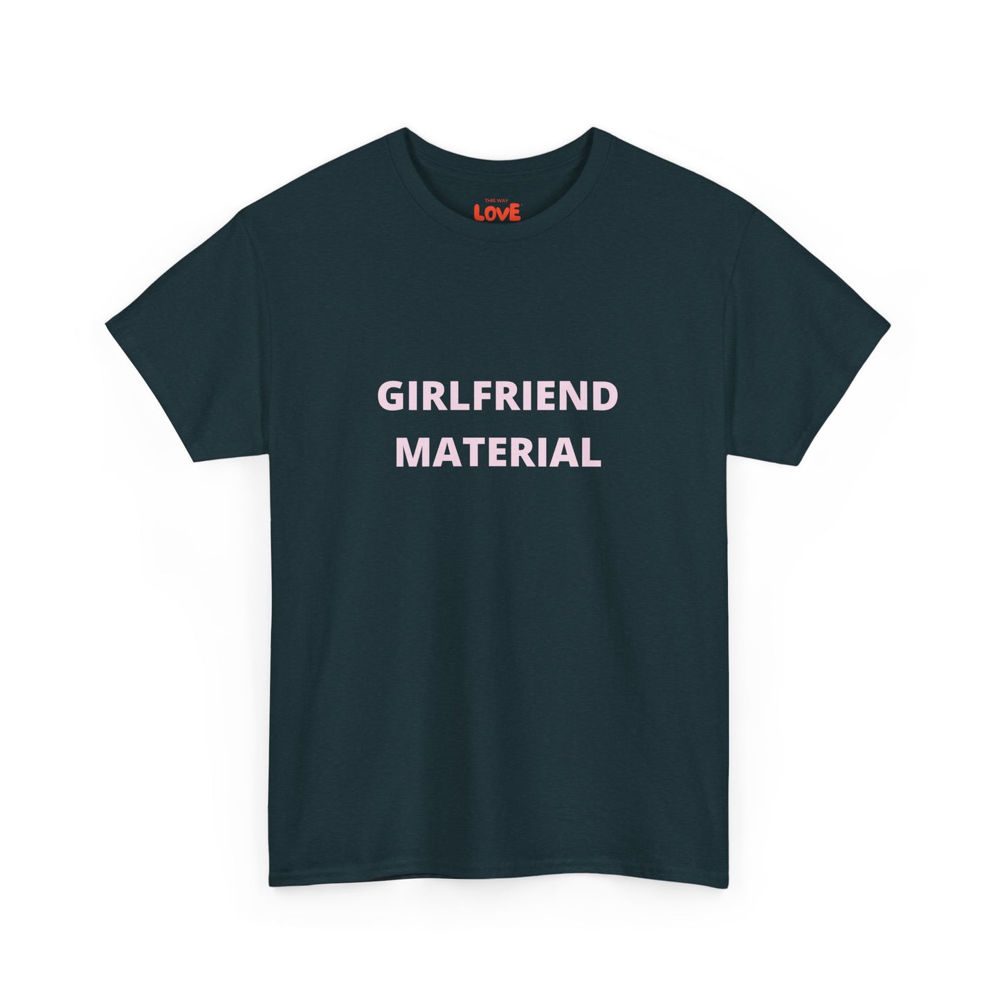 Girlfriend Material Cotton Tee