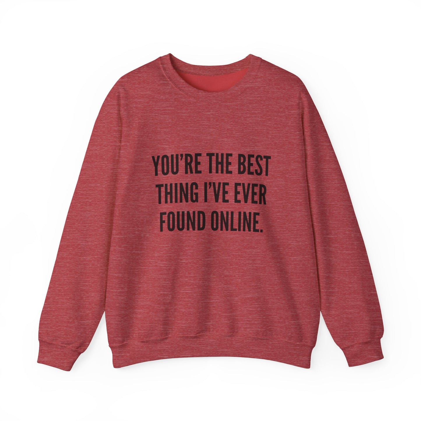 Best Thing I've Found Online Crewneck Sweatshirt