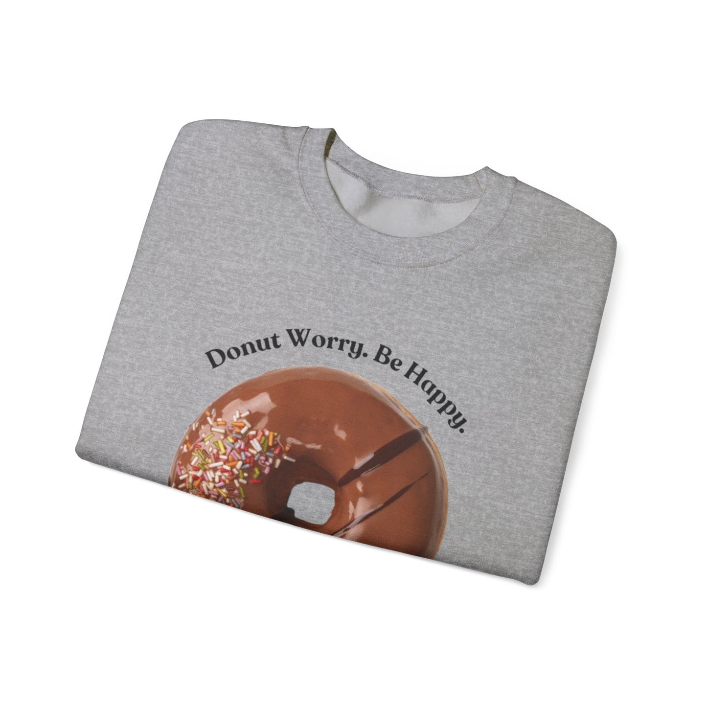 Donut Worry Crewneck Sweatshirt