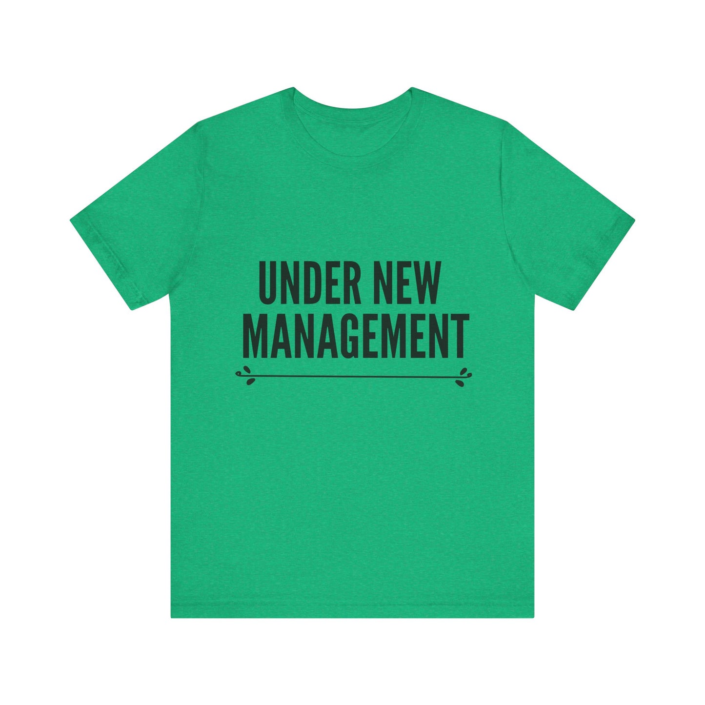 Under New Management Short Sleeve Tee