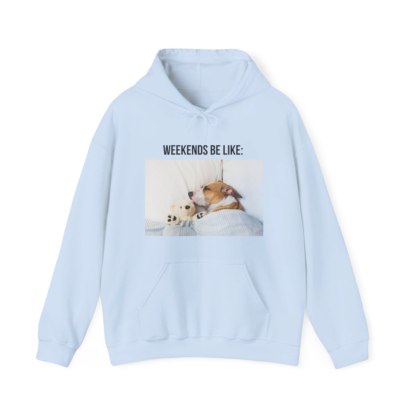 Weekends Hooded Sweatshirt