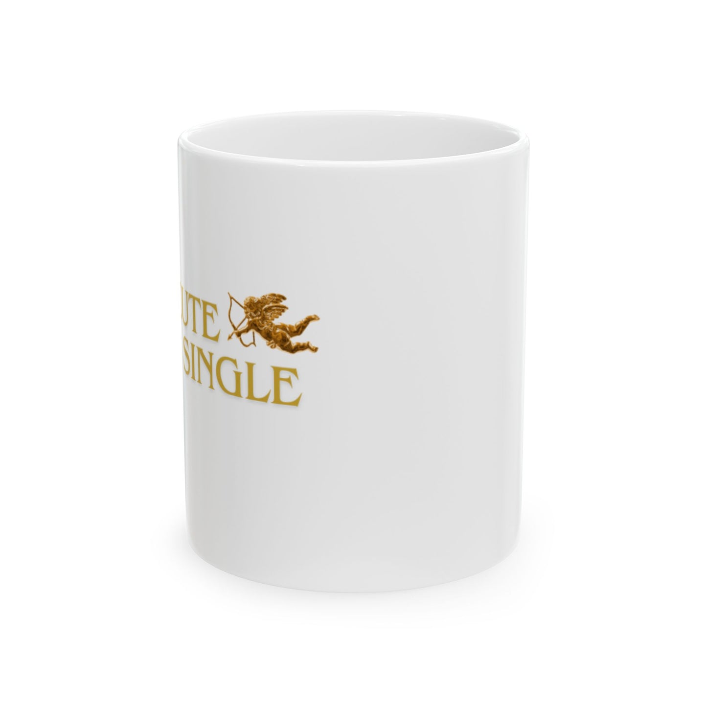 Too Cute To Be Single Mug