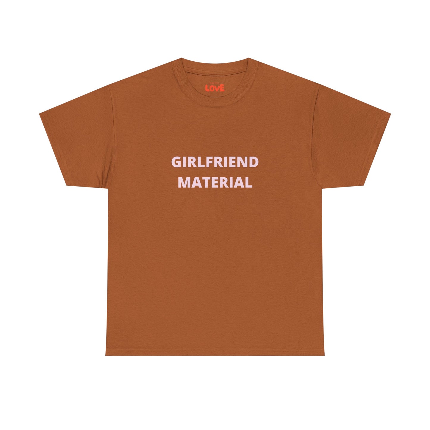 Girlfriend Material Cotton Tee