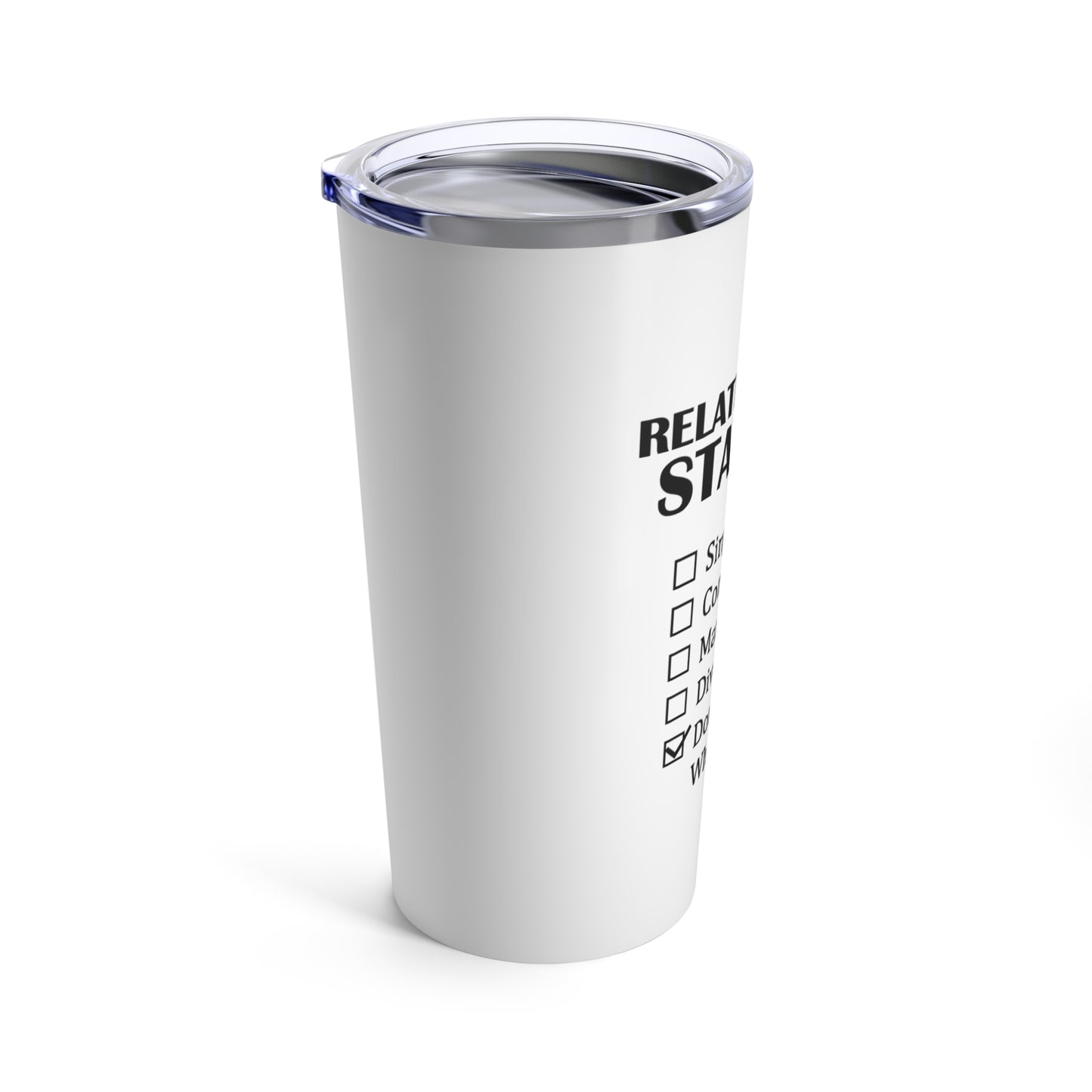 Single Life 20oz Tumbler