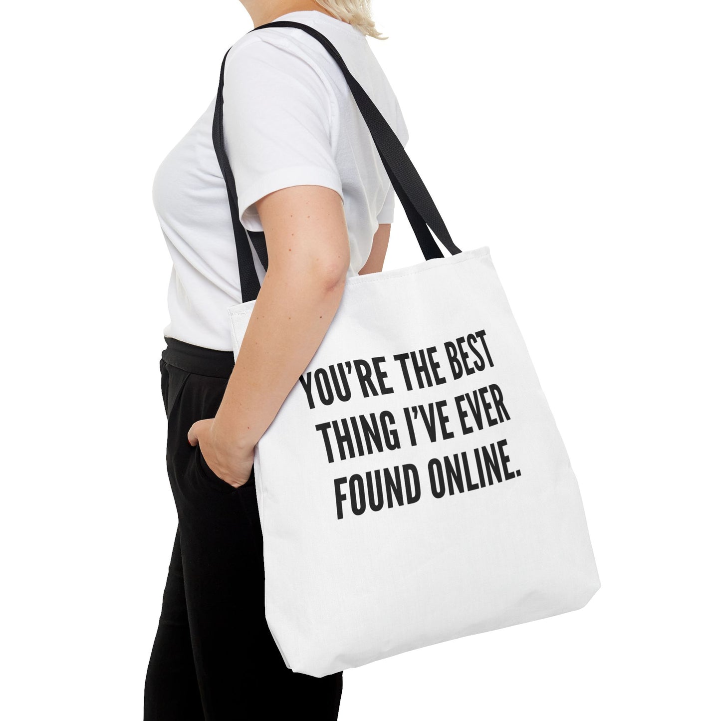 Best Thing I've Found Online Tote Bag