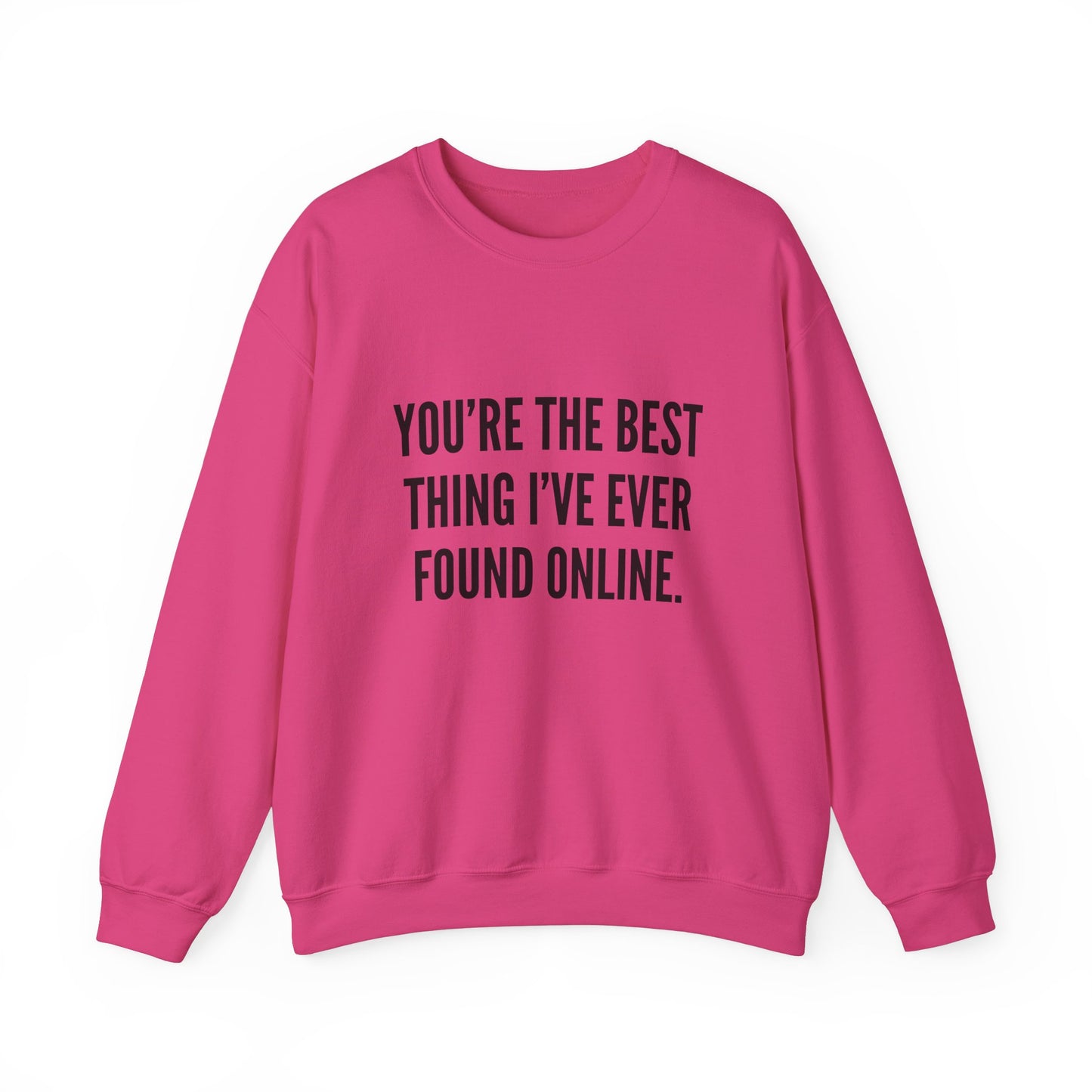 Best Thing I've Found Online Crewneck Sweatshirt