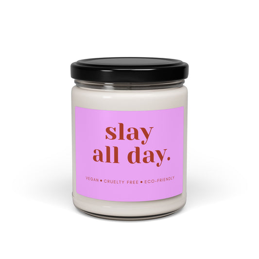 Slay All Day Scented Soy Candle