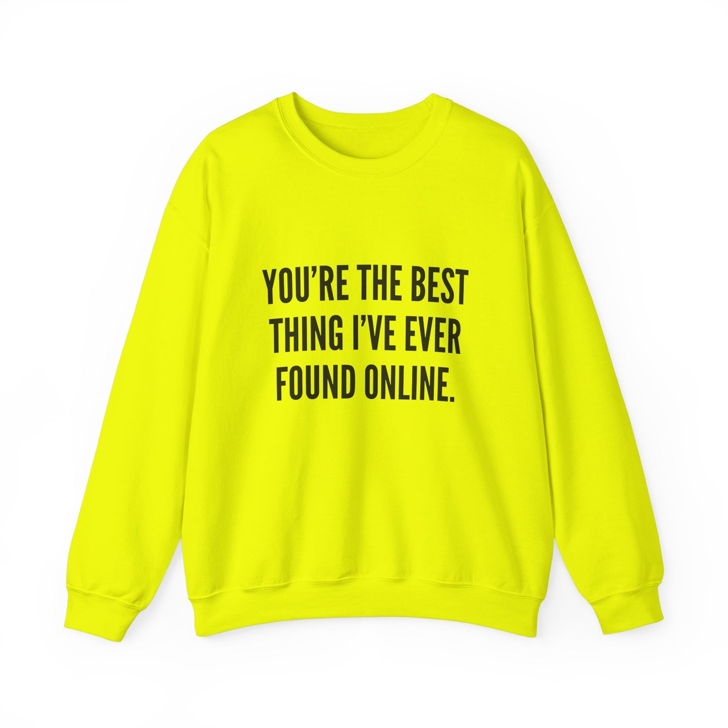 Best Thing I've Found Online Crewneck Sweatshirt