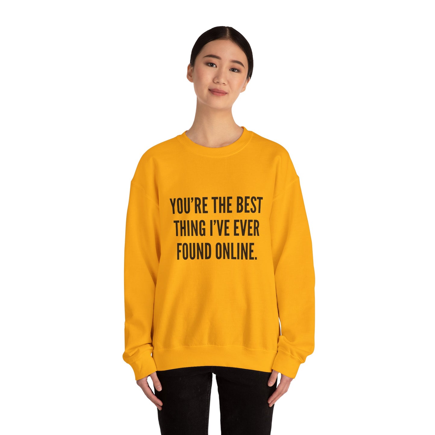 Best Thing I've Found Online Crewneck Sweatshirt