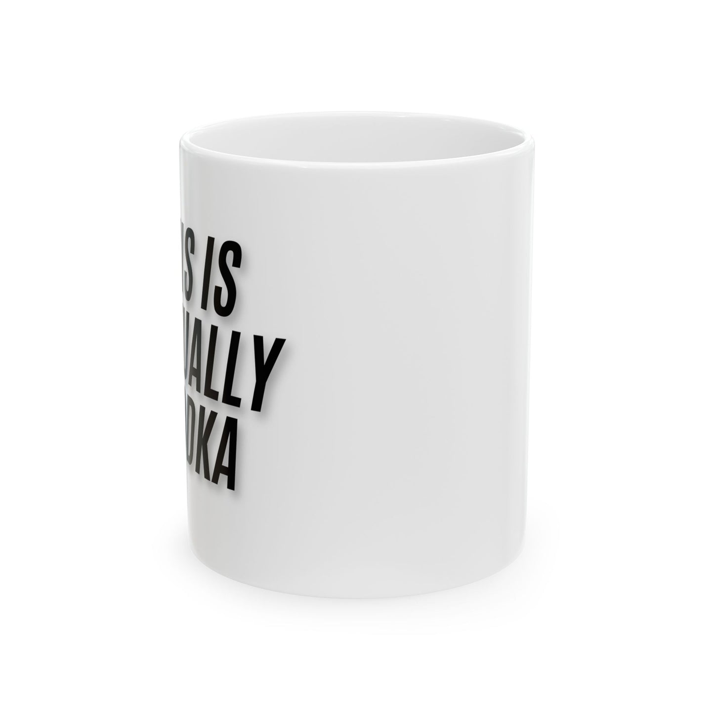 This Is Actually Vodka Mug