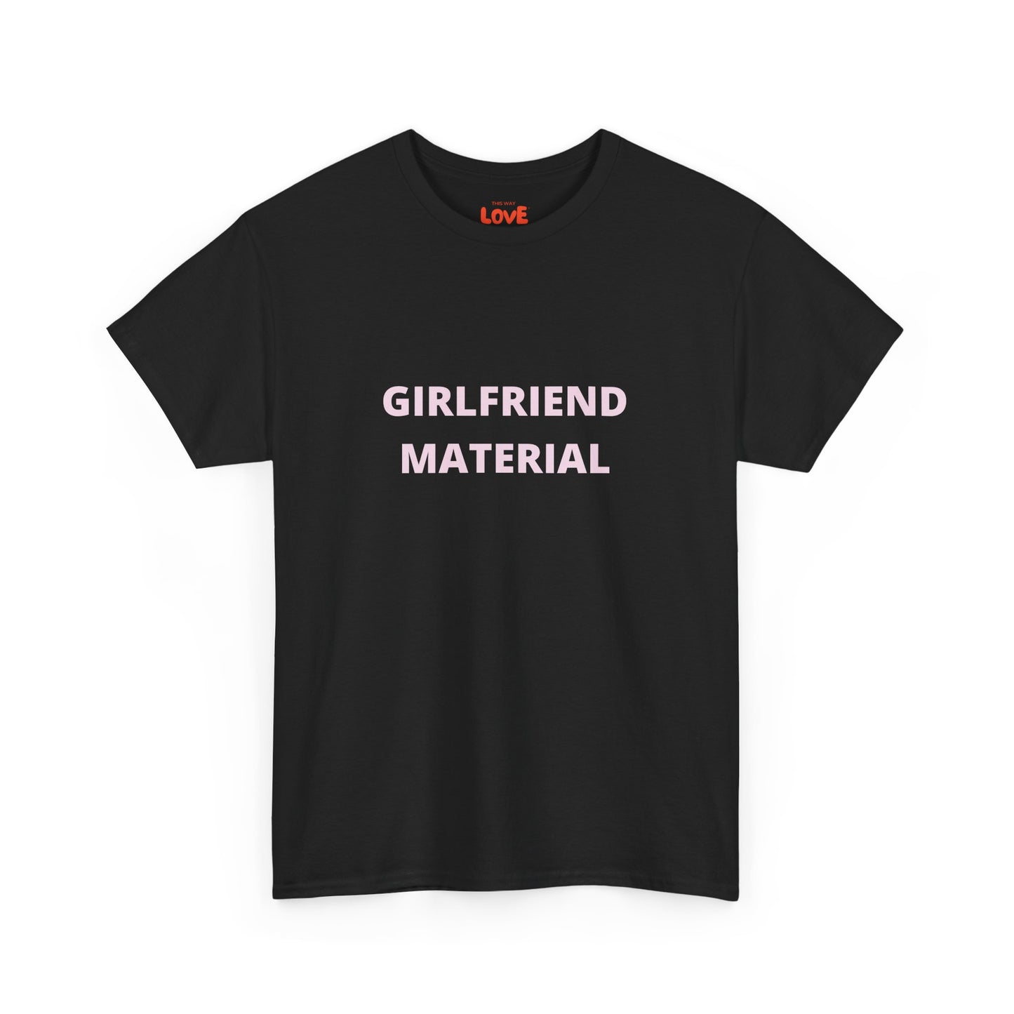 Girlfriend Material Cotton Tee