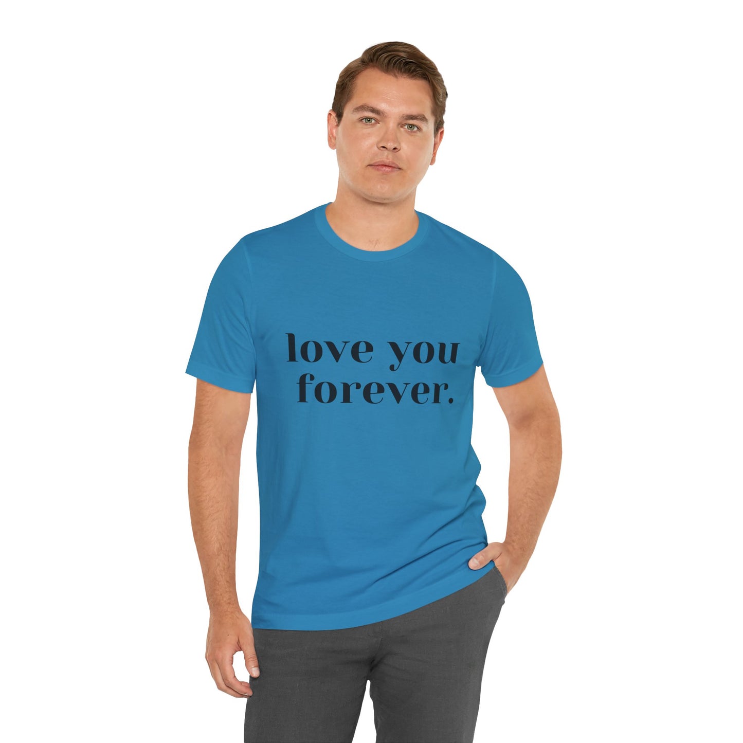 Love You Forever Short Sleeve Jersey Tee