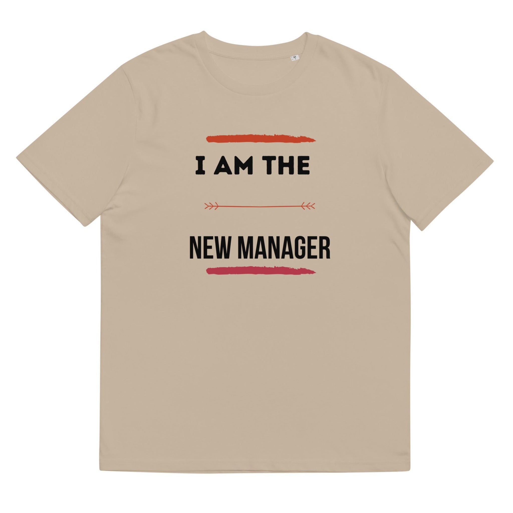 I Am The New Manager Organic Crewneck Cotton T-Shirt