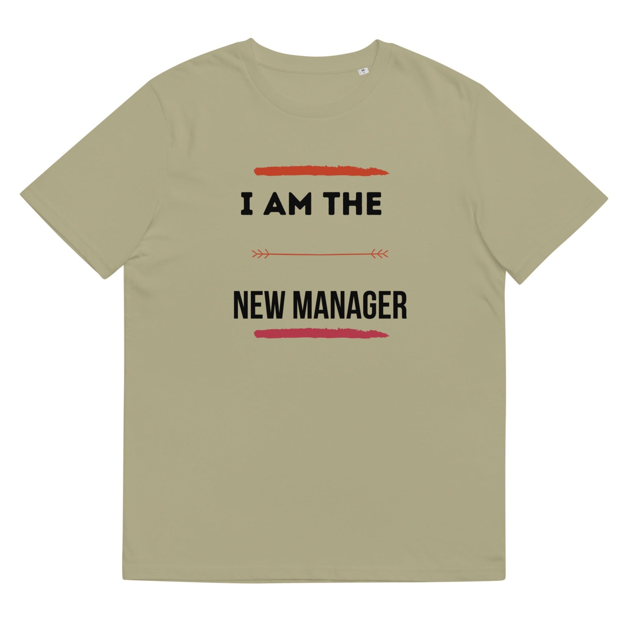 I Am The New Manager Organic Crewneck Cotton T-Shirt