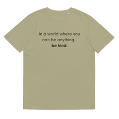 In A World Where You Can Be Anything Be Kind Unisex Short Sleeve T-Shirt