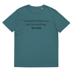 In A World Where You Can Be Anything Be Kind Unisex Short Sleeve T-Shirt