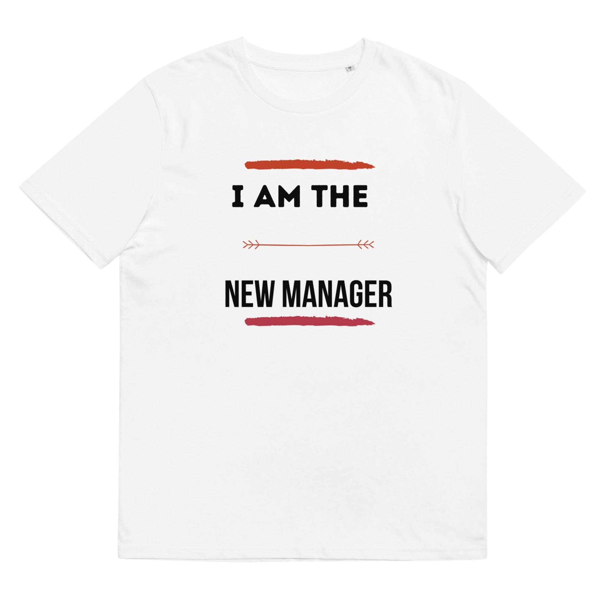 I Am The New Manager Organic Crewneck Cotton T-Shirt